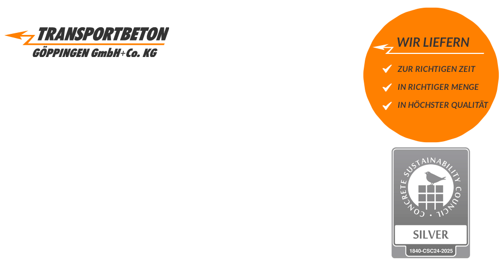 Transportbeton Göppingen GmbH & Co. KG ihr zuverlässiger Anprechpartner für Transportbeton, Fließestrich und Betonpumpen.